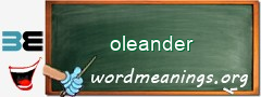 WordMeaning blackboard for oleander